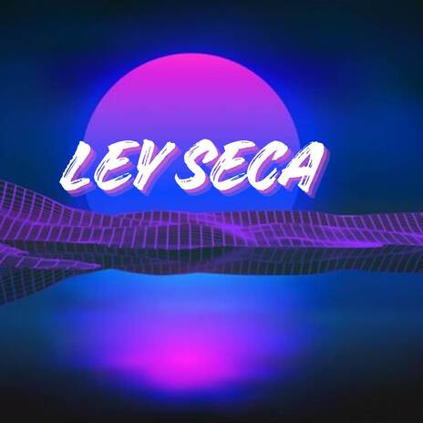 Ley seca | Boomplay Music