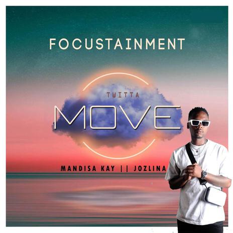 Move (feat. Mandisa Kay & Jozlina) | Boomplay Music