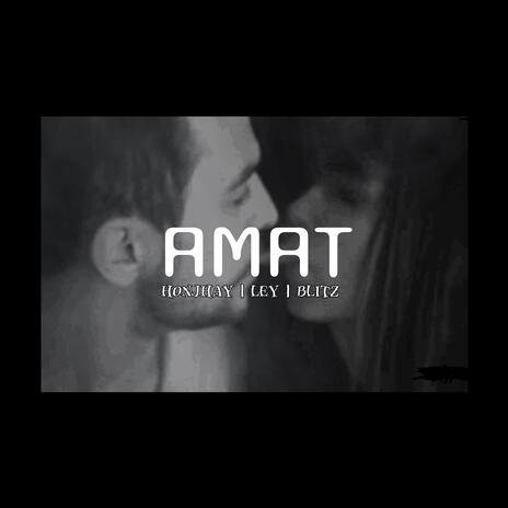 Amat - Blitz ft. Honjhay & Ley