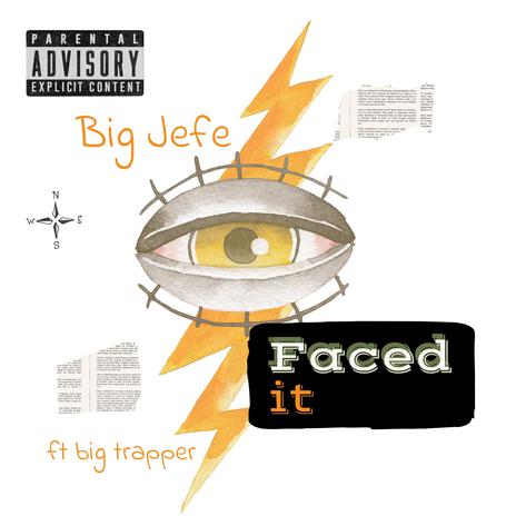 Faced it ft. Big trapper