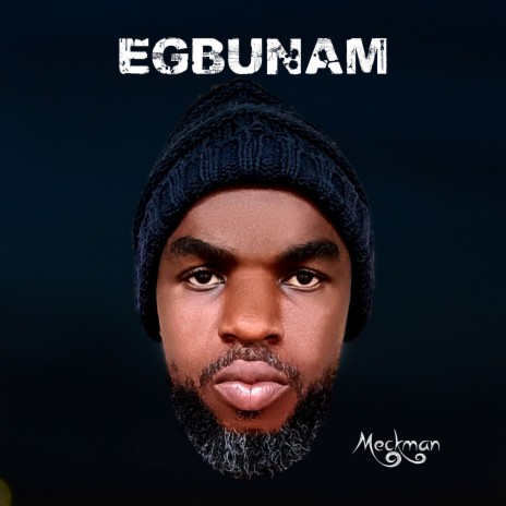 Egbunam | Boomplay Music