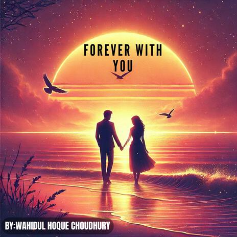 Forever with you | Boomplay Music