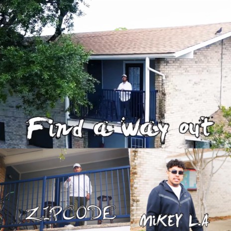 Find A Way Out ft. Mikey LA | Boomplay Music