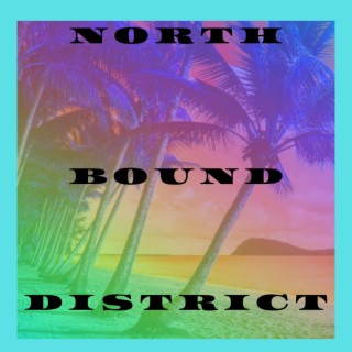 North Bound District