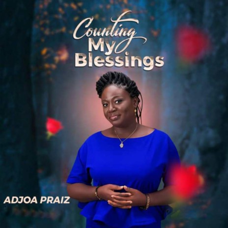 COUNTING MY BLESSINGS | Boomplay Music