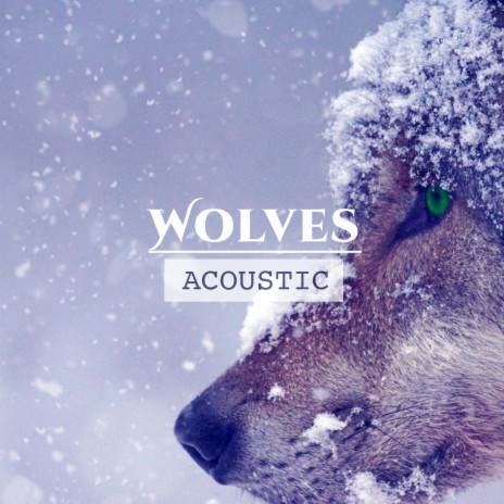 Wolves (Acoustic) | Boomplay Music