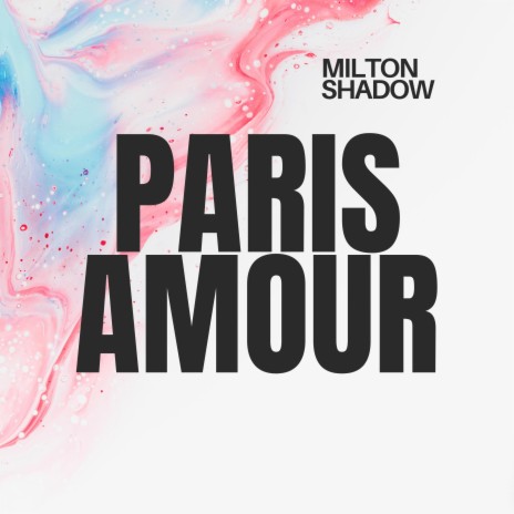 Paris Amour (Extended Mix)