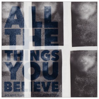 All The Things You Believe