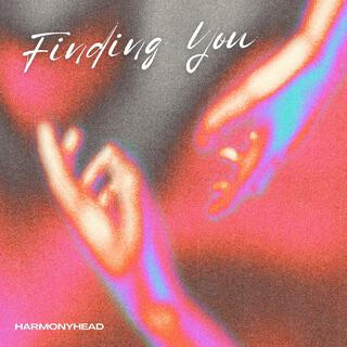 Finding You