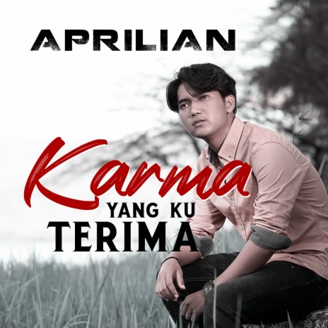 Karma Yang Ku Terima | Boomplay Music