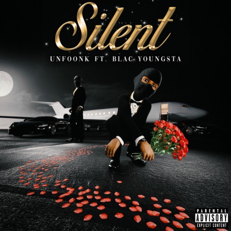 Silent (feat. Blac Youngsta) | Boomplay Music