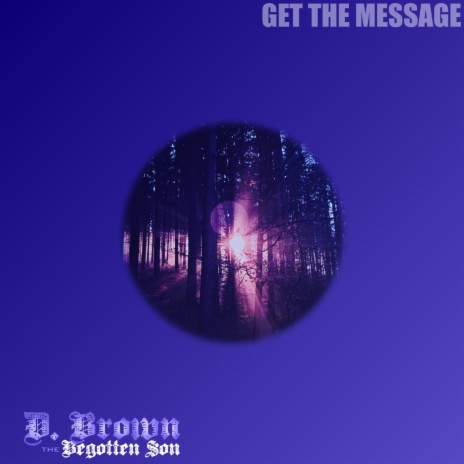 Get the Message | Boomplay Music