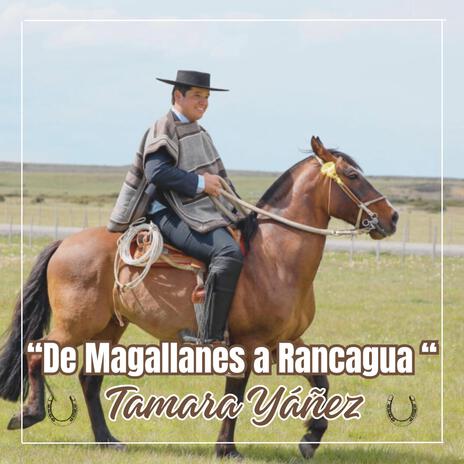 DE MAGALLANES A RANCAGUA | Boomplay Music