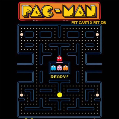 PAC-MAN ft. P$T DB | Boomplay Music