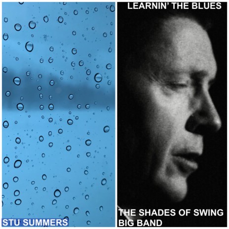 Learnin’ the Blues ft. The Shades of Swing Big band | Boomplay Music