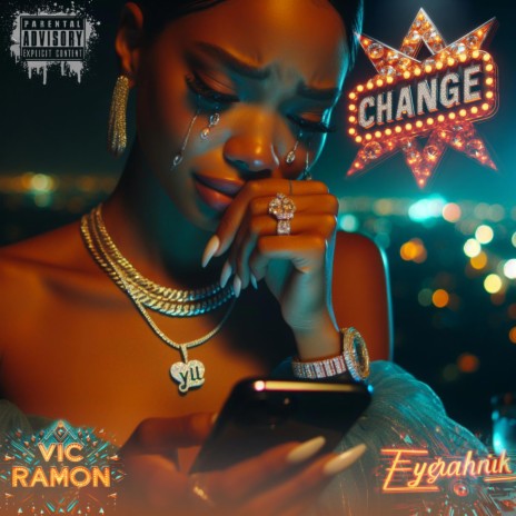 Change ft. EyeRahNik & Vic Ramon