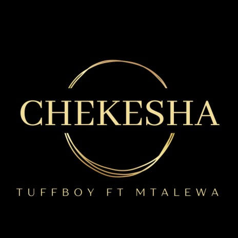 Chekesha ft. Mtalewa