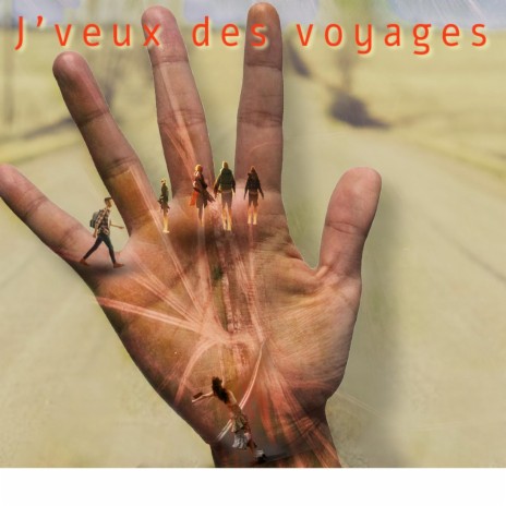 J'veux des voyages