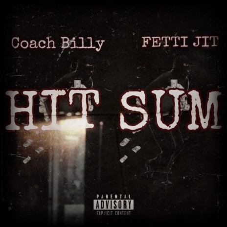 HIT SUM ft. Fetti Jit | Boomplay Music