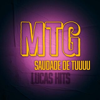 MTG - SAUDADE DE TUUUU