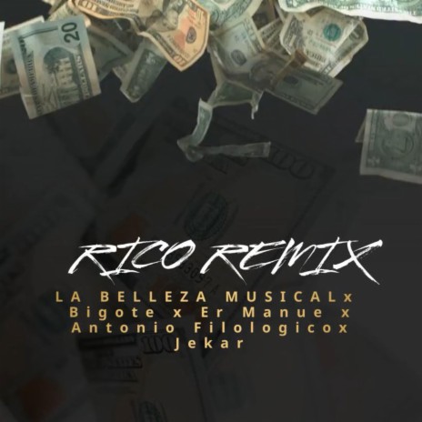 Ricoremix (remix) ft. Bigote, Er Manuel, Antonio Filologico & Jekar | Boomplay Music