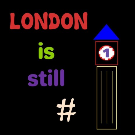 London Is Still Number One | Boomplay Music