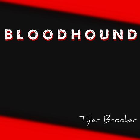 Bloodhound | Boomplay Music