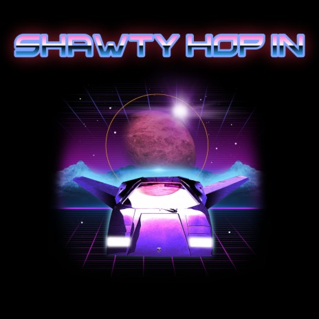 Shawty Hop In | Boomplay Music