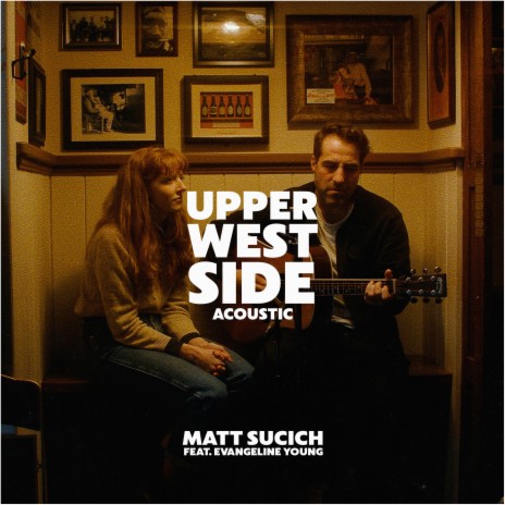 Upper West Side (Acoustic) ft. Evangeline Young | Boomplay Music