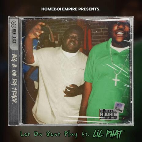 Let Da Beat Play ft. Lil Phat | Boomplay Music