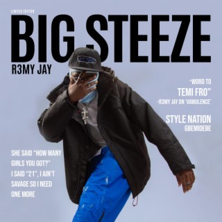 BIG STEEZE lyrics | Boomplay Music