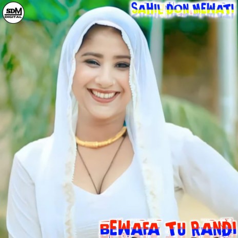 BEWAFA TU RANDI | Boomplay Music