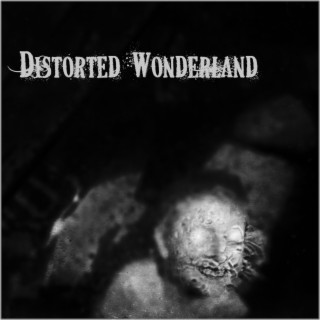 Distorted Wonderland (Remastered)