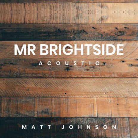 Mr Brightside (Acoustic) | Boomplay Music