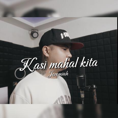 Kasi Mahal Kita - Jeremiah | Boomplay Music