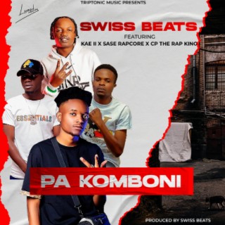 Swiss Beats Ft Kae II, Sase Rapcore & CP The Rap King