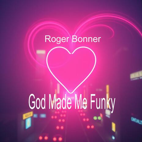 God Made Me Funky, Pt. 02