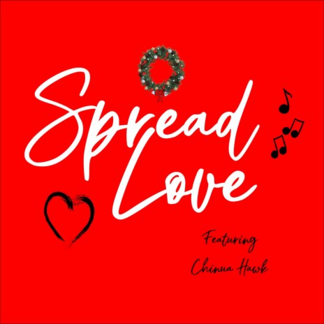 Spread Love ft. Chinua Hawk | Boomplay Music