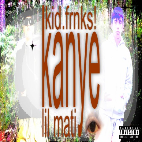 Kanye ft. Lil Mati | Boomplay Music