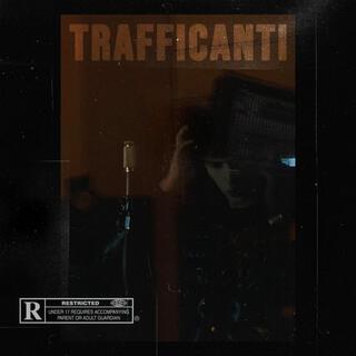 TRAFFICANTI