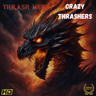 Crazy Thrashers