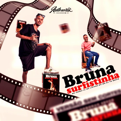 Bruna Surfistinha ft. MC Lipivox, MC MN & Iraqui ZL | Boomplay Music