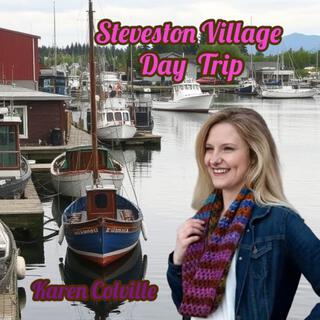 Steveston Village Day Trip