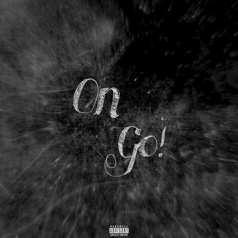 On Go! | Boomplay Music