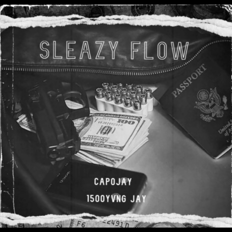 Sleazy Flow ft. 1500Yvng Jay | Boomplay Music