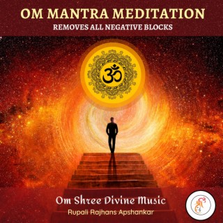 Om Peaceful Chanting | Removes All Negative Blocks