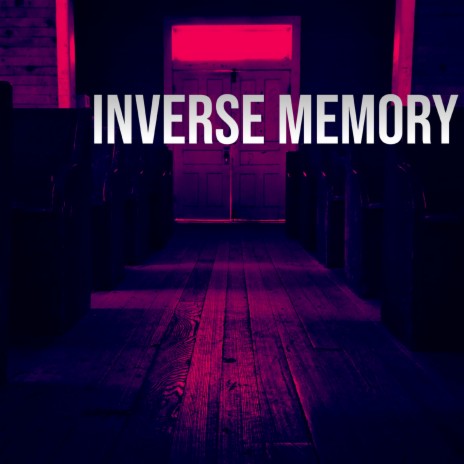 Inverse Memory | Boomplay Music