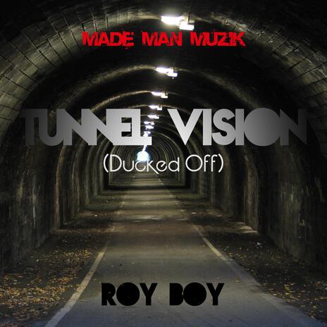 Tunnel Vision | Boomplay Music