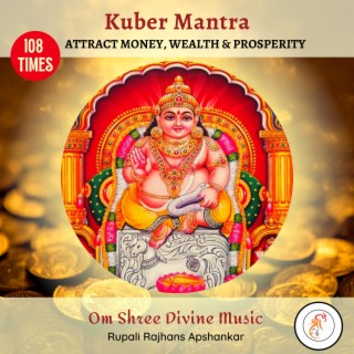 Kuber Mantra | 108 Times | Attract Wealth and Prosperity