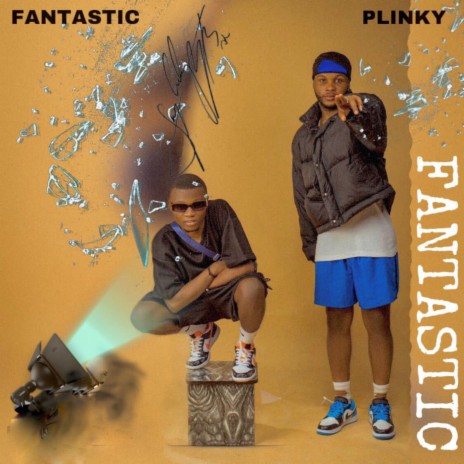 Fantastic ft. Plinky | Boomplay Music